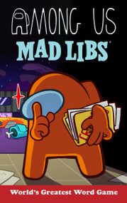 Among Us Mad Libs by Scott Sonneborn, Mad Libs, 9798217247059