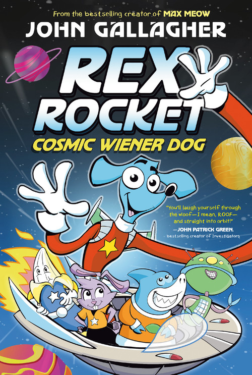 Rex Rocket: Cosmic Wiener Dog ((A Graphic Novel)) by John Gallagher, 9780593712306