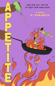 Appetite (A Novel) - 9780593978580 by P. Paramita, 9780593978580