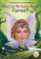 What Do We Know About Fairies? by Ben Hubbard, Who HQ, Laurie A. Conley, 9798217141586