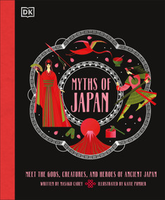 Myths of Japan (Meet the Gods, Creatures, and Heroes of Ancient Japan) by Masako Carey, Katie Ponder, 9798217138623