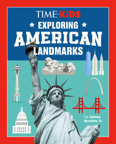TIME for Kids: Exploring American Landmarks by James Buckley, Jr., TIME for Kids, 9798217142910