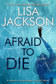 Afraid To Die - 9781496761569 by Lisa Jackson, 9781496761569