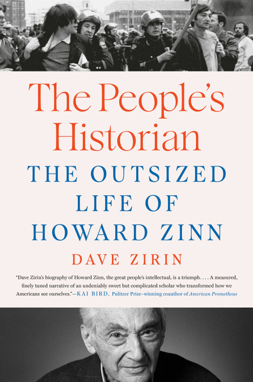 The People's Historian (The Outsized Life of Howard Zinn) by Dave Zirin, 9780593473658
