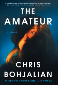 The Amateur (A Novel) by Chris Bohjalian, 9780385551298