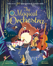 The Magical Orchestra by Lauren Crisp, Ella  Hobbis, 9781664300934