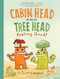 Feeling Good! (Cabin Head and Tree Head, Book #2) - 9781774885086 by Scott Campbell
