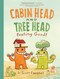 Feeling Good! (Cabin Head and Tree Head, Book #2) - 9781774885086 by Scott Campbell, 9781774885086