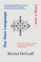 Our Own Language / Lang a nou by Michel Degraff, 9780262053228