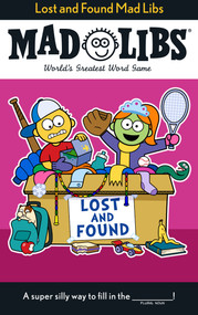 Lost and Found Mad Libs (World's Greatest Word Game) by Alex Wolfe, Mad Libs, 9798217144839