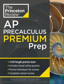 Princeton Review AP Precalculus Premium Prep (3 Practice Tests + Digital Practice Online + Content Review) by The Princeton Review, 9798217233045