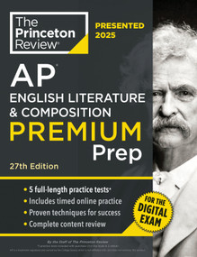 Princeton Review AP English Literature & Composition Premium Prep, 27th Edition (6 Practice Tests + Digital Practice Online + Content Review) by The Princeton Review, 9798217223190