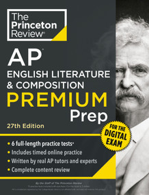 Princeton Review AP English Literature & Composition Premium Prep, 27th Edition (6 Practice Tests + Digital Practice Online + Content Review) by The Princeton Review, 9798217223190
