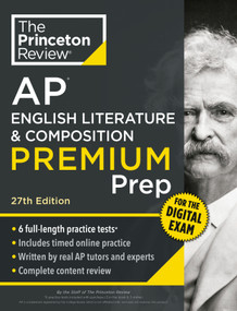 Princeton Review AP English Literature & Composition Premium Prep, 27th Edition (6 Practice Tests + Digital Practice Online + Content Review) by The Princeton Review, 9798217223190