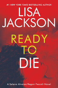 Ready to Die by Lisa Jackson, 9781496761576