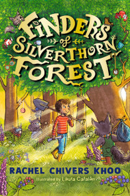 Finders of Silverthorn Forest by Rachel Chivers Khoo, Laura Catalán, 9781536250305