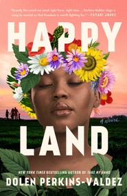 Happy Land - 9780593337745 by Dolen Perkins-Valdez, 9780593337745