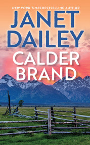 Calder Brand (A Beautifully Written Historical Romance Saga) - 9781420158175 by Janet Dailey, 9781420158175