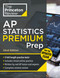 Princeton Review AP Statistics Premium Prep, 22nd Edition (5 Practice Tests + Digital Practice Online + Content Review) by The Princeton Review, 9798217223213