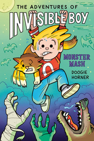 The Adventures of Invisible Boy: Monster Mash: A Graphic Novel - 9780593532744 by Doogie Horner, Doogie Horner, 9780593532744