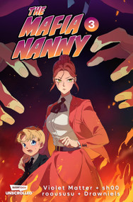 The Mafia Nanny, Vol. 3 (A WEBTOON Unscrolled Graphic Novel) by SH00, Violet Matter, 9781834110486
