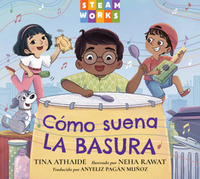 Cómo suena la basura (Spanish Edition) - 9781623546878 by Tina Athaide, Neha Rawat, Anyeliz Pagan Munoz, 9781623546878