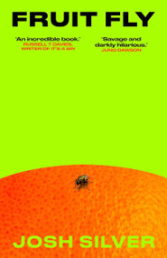 Fruit Fly (A Novel) - 9798892426367 by Josh Silver