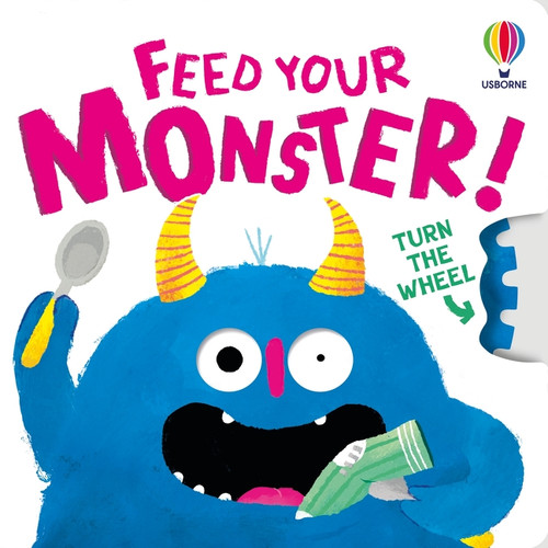 Feed your Monster by Anna Süßbauer, Anna Milbourne, 9781836054108