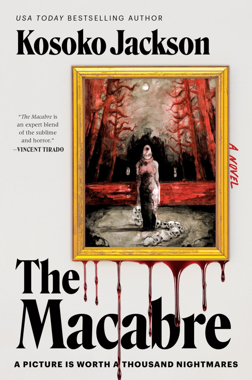 The Macabre (A Novel) by Kosoko Jackson, 9780063394483