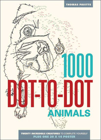 1000 Dot-to-Dot: Animals by Thomas Pavitte, 9781626860858