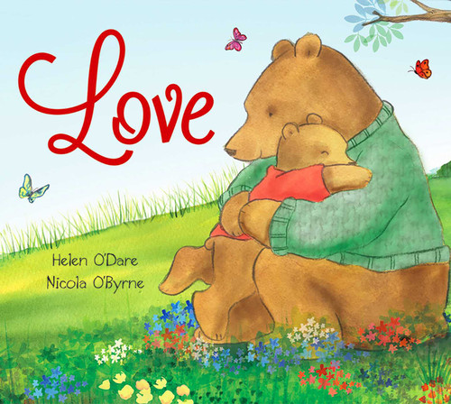 Love - 9781626866775 by Helen O'Dare, Nicola O'Byrne, 9781626866775