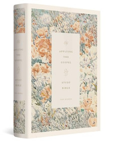 ESV Applying the Gospel Study Bible for Women (Hardcover) by Joni Eareckson Tada, Ruth Chou Simons, Emily A. Jensen, Jani Ortlund, Caroline Cobb, Jen Oshman, Kristen Wetherell, Glenna Marshall, Abbey Wedgeworth, Kathryn Butler, Kendra Dahl, Aimee Joseph, Irene Sun, Erika Allen, Sharonda Cooper, Mary Van Weelden, Starr Meade, Christine Palmer, Felicity Carswell, Emma Ford, Christina Fox, Amy Warren, Beth Wetherell, Ashley Emmert, Donna Thoennes, Carmen McKenna, Barbara Juliani, Joy Woo, Sarah Zylstra, Andrea Thom, Margie Fawcett, Vanessa Hawkins, Karin Spicier Stetina, Ginger Blomberg, Leeann Stiles, Carolyn Arends, Rachel Ware, Alissa A. R. Cline, Megan DeVore, Katie Faris, Dana M. Harris, Michele Bennett Walton, Kellye Carmack, Joanna Panner, 9798874902728