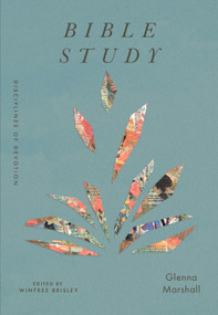 Bible Study by Glenna Marshall, Winfree Brisley, 9798874904791