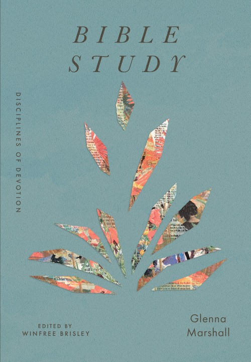 Bible Study by Glenna Marshall, Winfree Brisley, 9798874904791