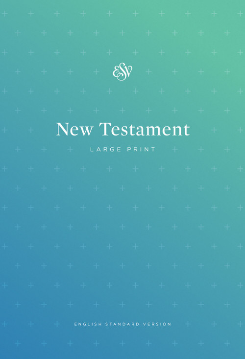 ESV Outreach New Testament, Large Print (Paperback) - 9798874907891 by , 9798874907891