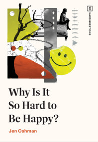 Why Is It So Hard to Be Happy? by Jen Oshman, 9798874908201