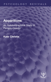 Apparitions (An Autobiographical Study in Parapsychology) by Kate Christie, 9781032953090