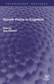 Growth Points in Cognition by Guy Claxton, 9781032950280