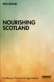 Nourishing Scotland by Pete Ritchie, 9781041026402