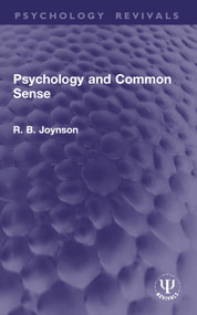 Psychology and Common Sense by R. B. Joynson, 9781032967431