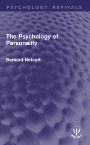 The Psychology of Personality by Bernard Notcutt, 9781032943893