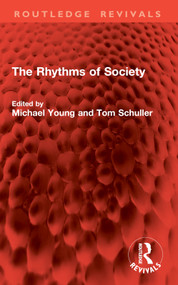 The Rhythms of Society by Michael Young, Tom Schuller, 9781032956527