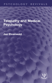 Telepathy and Medical Psychology by Jan Ehrenwald, 9781032953281