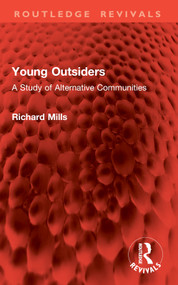 Young Outsiders (A Study of Alternative Communities) by Richard Mills, 9781032956343