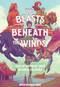 The Beasts Beneath the Winds (Tales of Southeast Asia's Mythical Creatures) by Hanna Alkaf, 9781419770098
