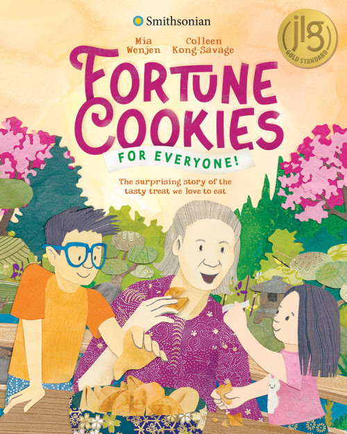 Fortune Cookies for Everyone! (Smithsonian) (The Surprising Story of the Tasty Treat We Love to Eat) by Mia Wenjen, Colleen Kong-Savage, 9781636551593