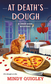 At Death's Dough (A Deep Dish Mystery) by Mindy Quigley, 9781250326300