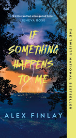 If Something Happens to Me (A Novel) - 9781250393937 by Alex Finlay, 9781250393937