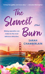 The Slowest Burn (A Novel) - 9781250407801 by Sarah Chamberlain, 9781250407801