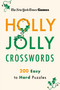 New York Times Games Holly Jolly Crosswords (200 Easy to Hard Puzzles) by The New York Times, Will Shortz, 9781250396396
